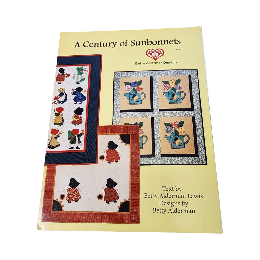 A‎ Century of Sunbonnets Betty Alderman Designs Quilting Applique Pattern Book